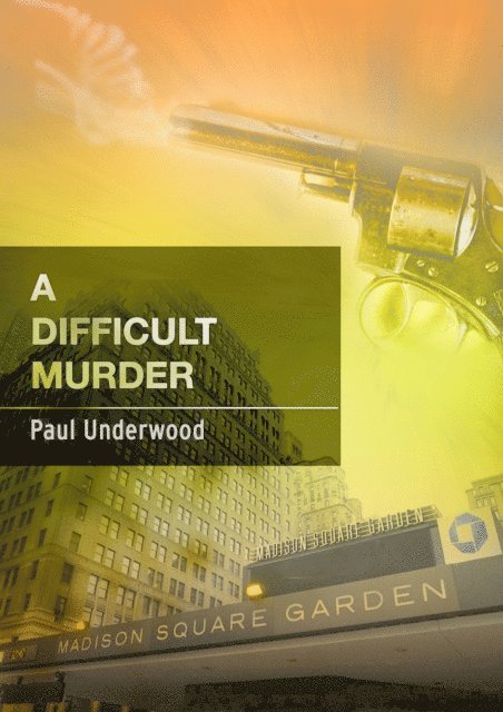 Paul Underwood - Difficult Murder, E-bok