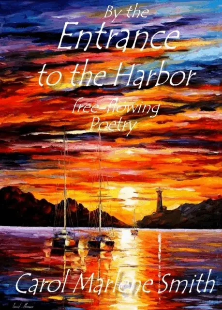 Carol Marlene Smith - By the Entrance to the Harbor, E-bok. Tillgänglighet: Lägg i varukorg