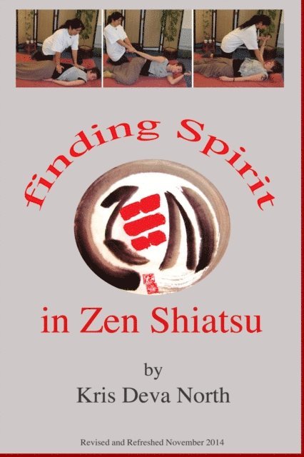 Kris Deva North - Finding Spirit in Zen Shiatsu, E-bok