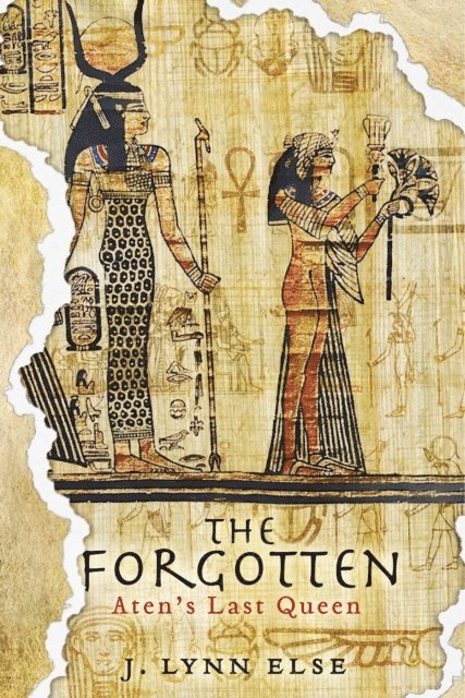 J. Lynn Else - Forgotten: Aten's Last Queen, E-bok