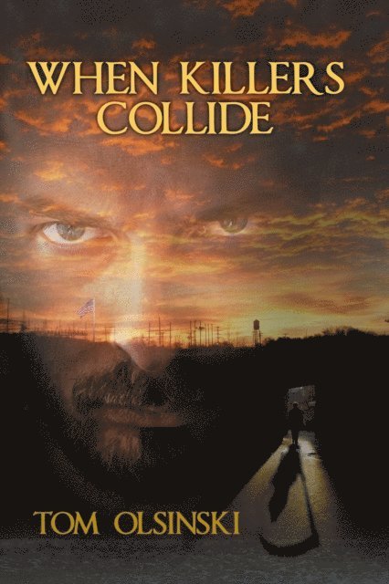 Tom Olsinski - When Killers Collide, E-bok