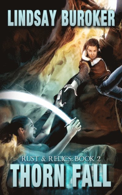 Lindsay Buroker - Thorn Fall (Rust & Relics, Book 2), E-bok
