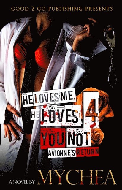 Mychea - He Loves Me, He Loves You Not PT 4, E-bok