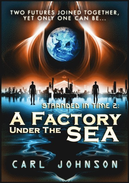 Carl Johnson - Factory Under the Sea: Stranded in Time 2, E-bok