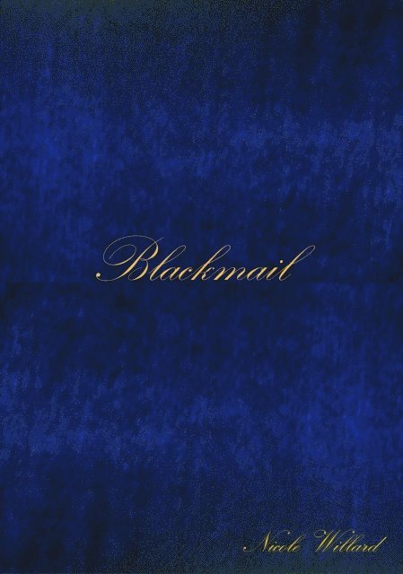 Nicole Willard - Blackmail, E-bok