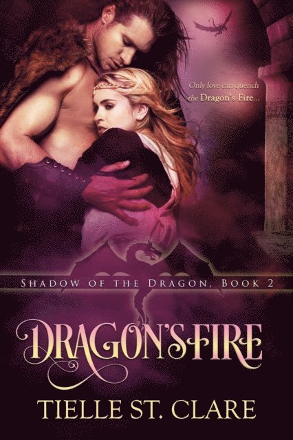 Tielle St. Clare - Dragon's Fire, E-bok