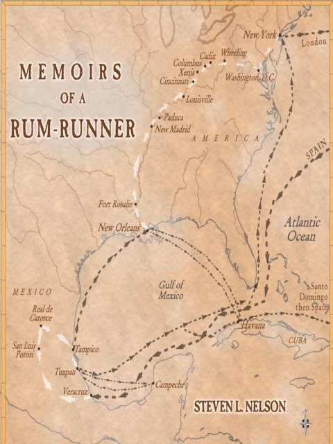 Steven Nelson - Memoirs of a Rum-Runner, E-bok