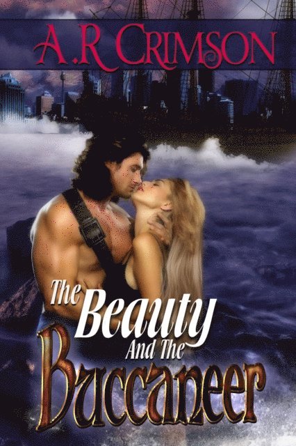 Renee Bernard - Beauty and the Buccaneer, E-bok