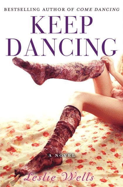 Leslie Wells - Keep Dancing, E-bok