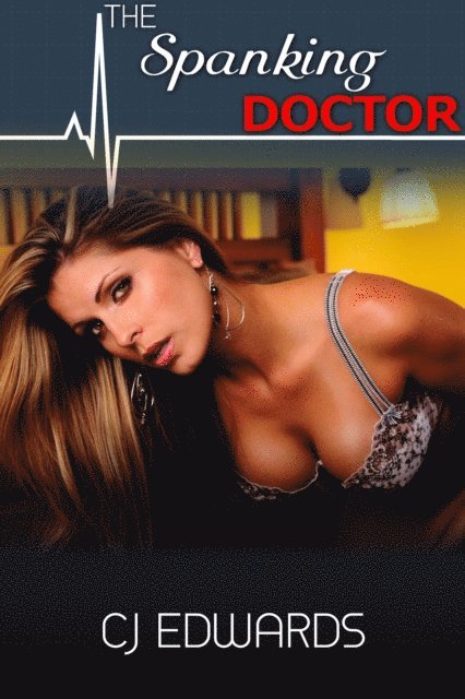 CJ Edwards - Spanking Doctor, E-bok. Tillgänglighet: Lägg i varukorg