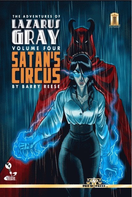Barry Reese - Adventures of Lazarus Gray Volume 4: Satan's Circus, E-bok