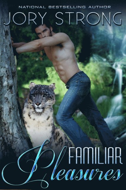 Jory Strong - Familiar Pleasures, E-bok