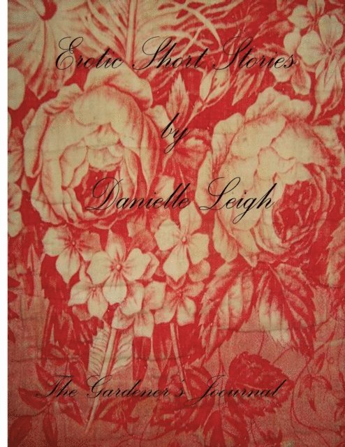 Danielle Leigh - Gardener's Dirty Journal, E-bok