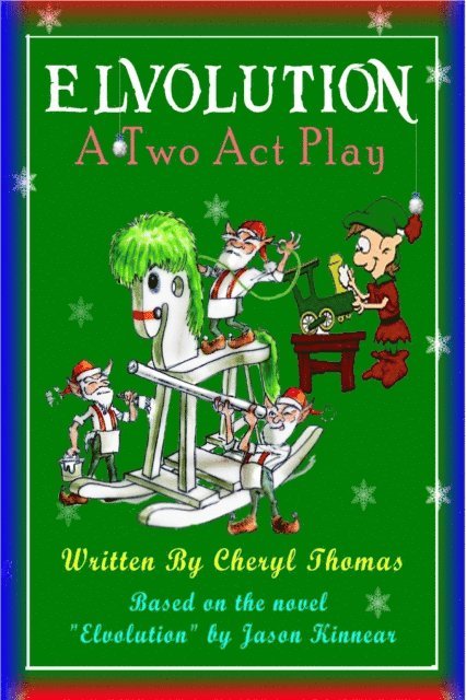 Cheryl Thomas - Elvolution: A Two Act Play, E-bok