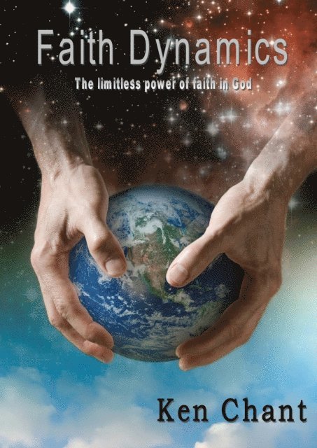 Ken Chant - Faith Dynamics, E-bok