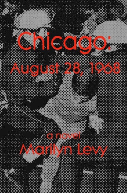 Marilyn Levy - Chicago: August 28, 1968, E-bok