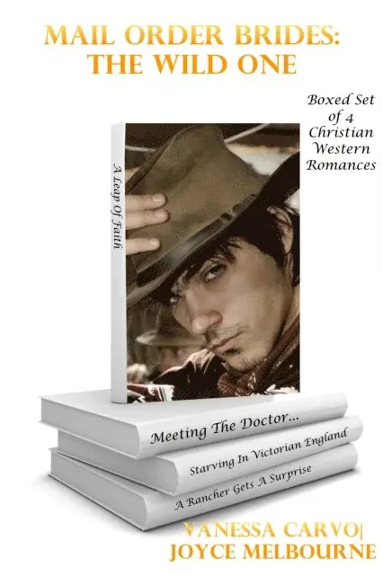 Joyce Melbourne, Vanessa Carvo - Mail Order Brides: The Wild One (Boxed Set of Four Christian Western Romances), E-bok. Tillgänglighet: Lägg i varukorg