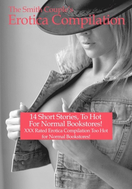 thesmithcouple - Smith Couple's Erotica 14 Short Story Compilation, E-bok
