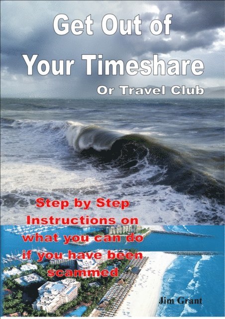 Jim Grant - Get Out of Your Timeshare or Travel Club, E-bok