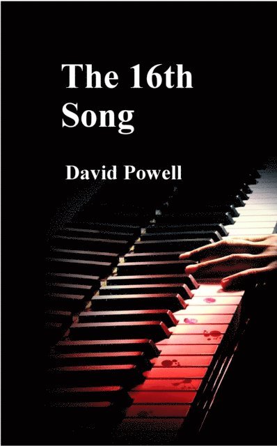 David Powell - 16th Song, E-bok