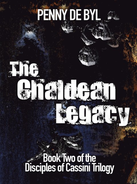 Penny de Byl - Chaldean Legacy: Book Two of the Disciples of Cassini Trilogy, E-bok. Tillgänglighet: Lägg i varukorg
