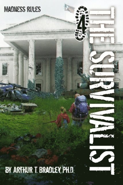 Arthur T. Bradley - Survivalist (Madness Rules), E-bok. Tillgänglighet: Lägg i varukorg
