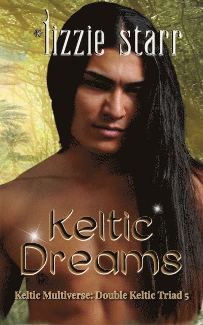 Lizzie Starr - Keltic Dreams, E-bok