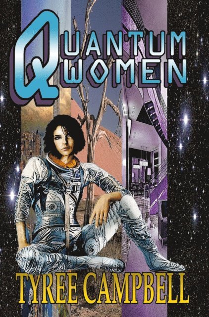Tyree Campbell - Quantum Women, E-bok