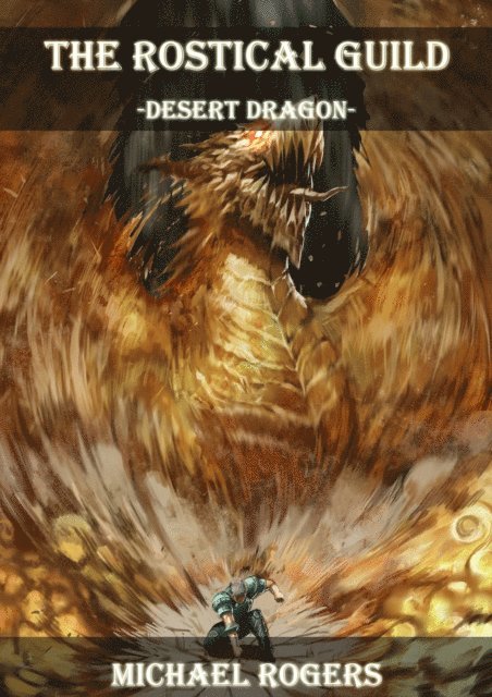 Michael Rogers - Desert Dragon, E-bok