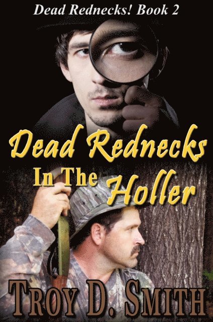 Troy D. Smith - Dead Rednecks #2: Dead Rednecks in the Holler, E-bok