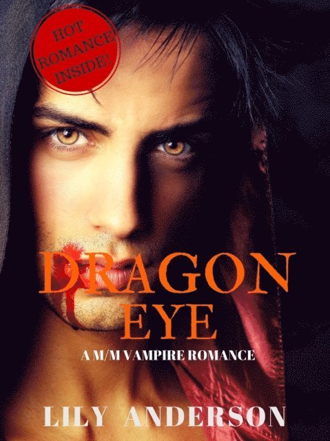 Lily Anderson - Dragon Eye: A M/M Paranormal Vampire Romance, E-bok. Tillgänglighet: Lägg i varukorg