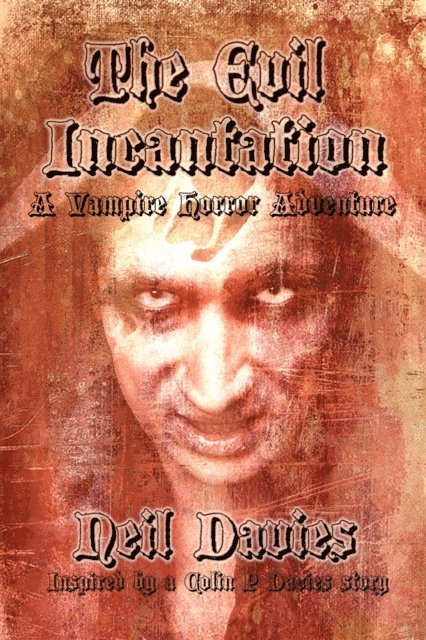 Neil Davies - Evil Incantation, E-bok