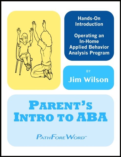 Jim Wilson - Parent's Intro to ABA, E-bok