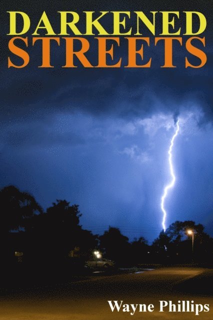 Wayne Phillips - Darkened Streets, E-bok. Tillgänglighet: Lägg i varukorg