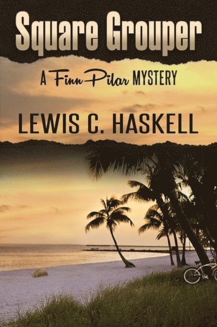 Lewis C. Haskell - Square Grouper, E-bok
