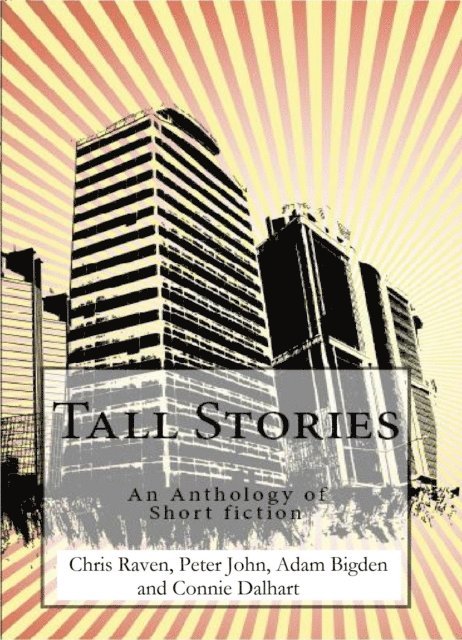 Connie Dalhart, Adam Bigden, Peter John, Chris Raven - Tall Stories, E-bok