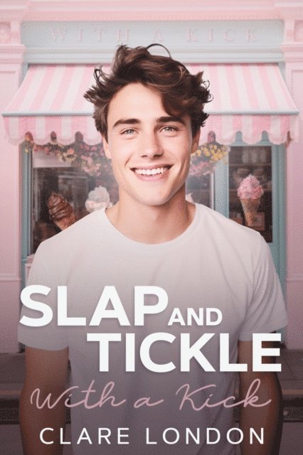 Clare London - Slap and Tickle - With A Kick #3, E-bok. Tillgänglighet: Lägg i varukorg