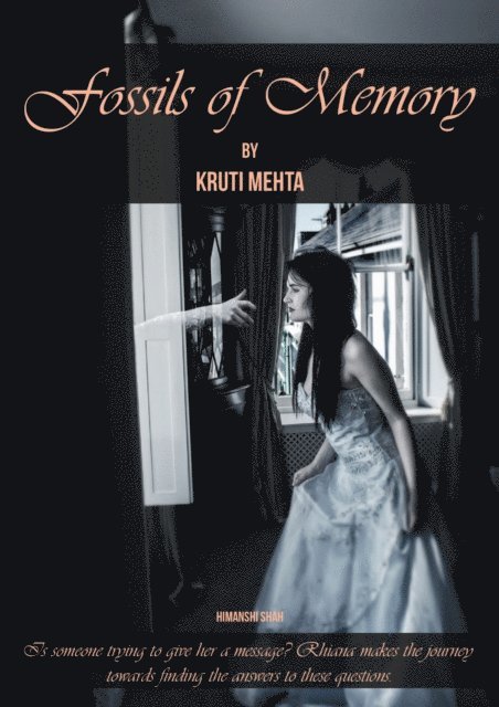 Kruti Mehta - Fossils of Memory, E-bok