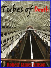 Tubes of Death