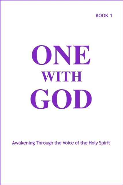 Marjorie Tyler - One With God: Awakening Through the Voice of the Holy Spirit - Book 1, E-bok