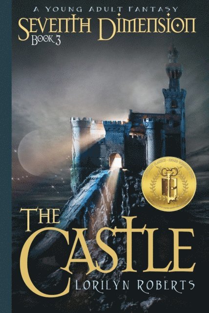 Lorilyn Roberts - Seventh Dimension: The Castle, a Young Adult Fantasy, E-bok. Tillgänglighet: Lägg i varukorg