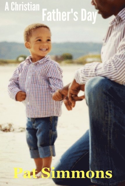 Pat Simmons - Christian Father's Day, E-bok