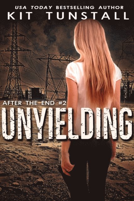 Kit Tunstall - Unyielding, E-bok