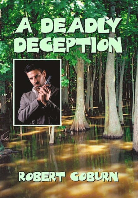 Robert Coburn - Deadly Deception, E-bok