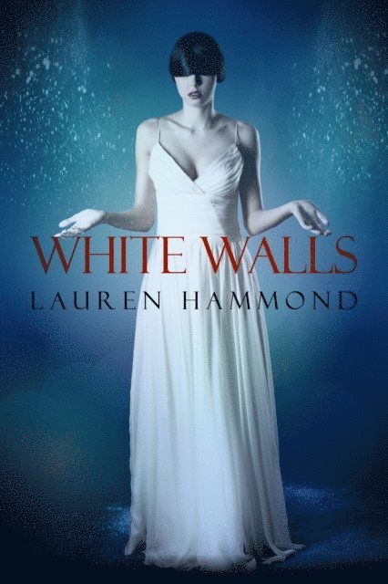 Lauren Hammond - White Walls, E-bok