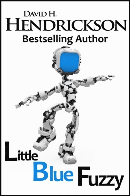 David H. Hendrickson - Little Blue Fuzzy, E-bok