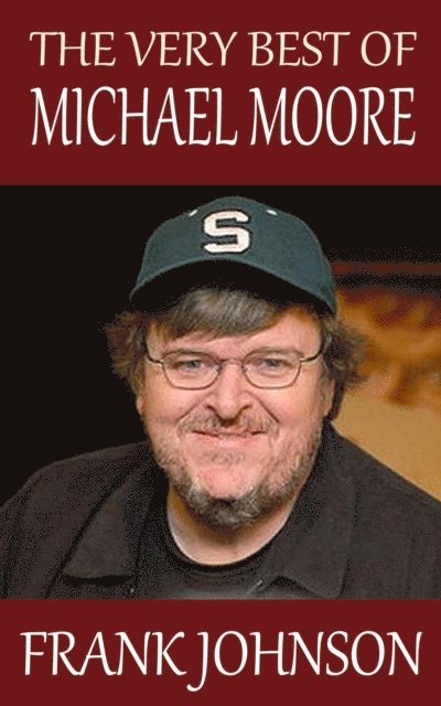Frank Johnson - Very Best of Michael Moore, E-bok