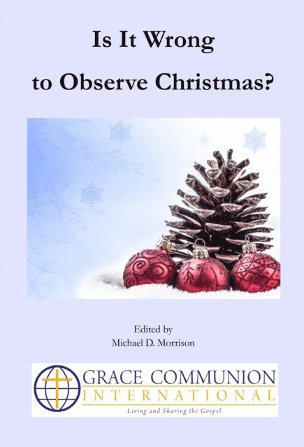 Michael D. Morrison - Is It Wrong to Observe Christmas?, E-bok. Tillgänglighet: Lägg i varukorg