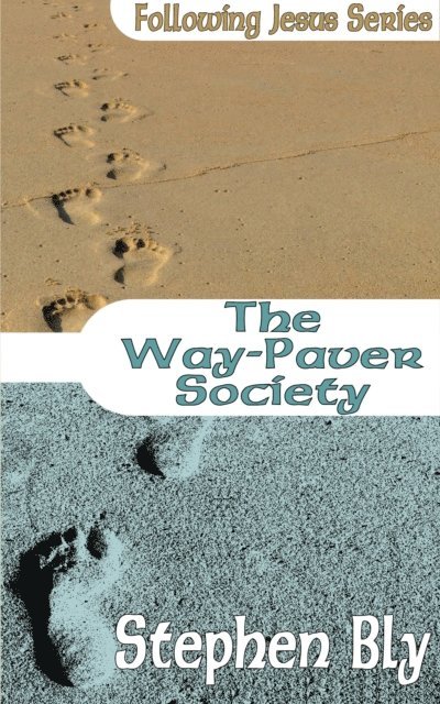 Stephen Bly - Way-Paver Society, E-bok. Tillgänglighet: Lägg i varukorg