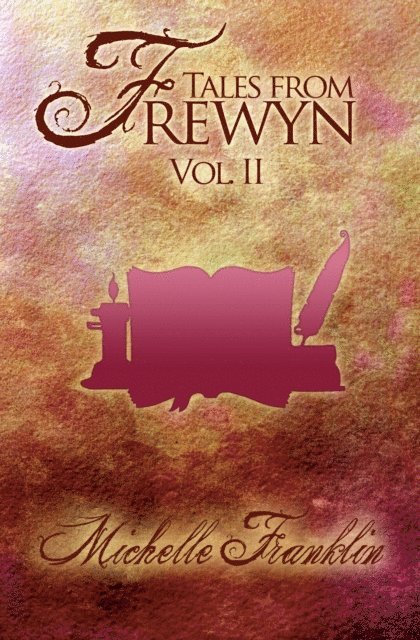 Michelle Franklin - Tales from Frewyn: Volume 2 (Variant Cover), E-bok